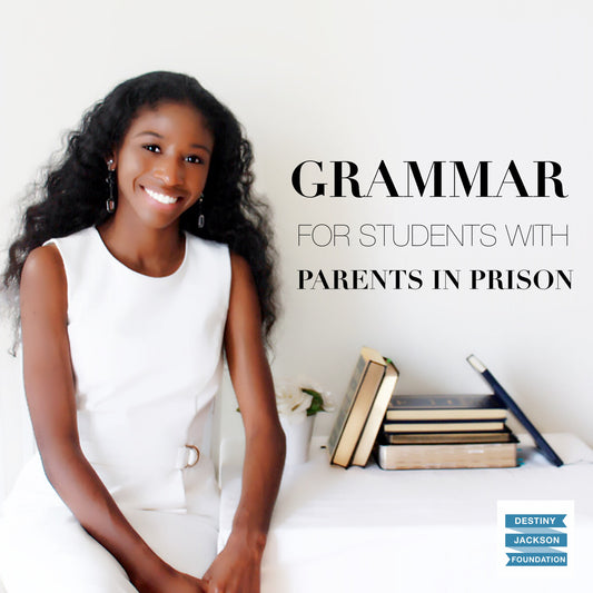 Press Release: Introducing The Grammar Series—Helping Students With Parents In Prison